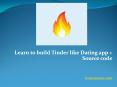 Guide to create Tinder like dating app PowerPoint PPT Presentation