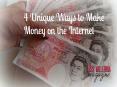 4 Unique Ways to Make Money on the Internet PowerPoint PPT Presentation