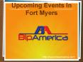 Upcoming Events In Fort Myers PowerPoint PPT Presentation