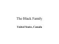 The Black Family PowerPoint PPT Presentation