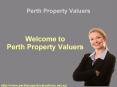 Find best Propery Valuers at Perth PowerPoint PPT Presentation