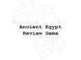 Ancient%20Egypt%20Review%20Game PowerPoint PPT Presentation