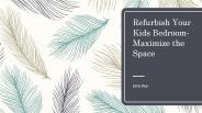 Refurbish Your Kids Bedroom