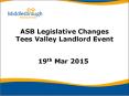 ASB Legislative Changes Tees Valley Landlord Event PowerPoint PPT Presentation
