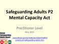Safeguarding Adults P2 Mental Capacity Act PowerPoint PPT Presentation
