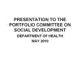 PRESENTATION TO THE PORTFOLIO COMMITTEE ON SOCIAL DEVELOPMENT PowerPoint PPT Presentation