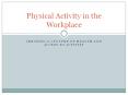 Creating a culture of health and access to activity PowerPoint PPT Presentation