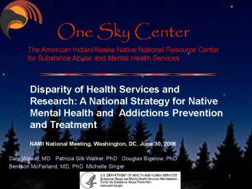 The American Indian/Alaska Native National Resource Center for Substance Abuse and Mental Health Services