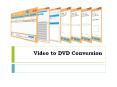 Video to DVD Conversion PowerPoint PPT Presentation