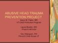 ABUSIVE HEAD TRAUMA PREVENTION PROJECT PowerPoint PPT Presentation