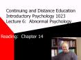Continuing and Distance Education Introductory Psychology 1023 Lecture 6: Abnormal Psychology PowerPoint PPT Presentation