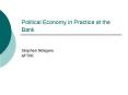 Political Economy in Practice at the Bank PowerPoint PPT Presentation