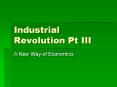 Industrial Revolution Pt III PowerPoint PPT Presentation