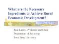 What are the Necessary Ingredients to Achieve Rural Economic Development? PowerPoint PPT Presentation