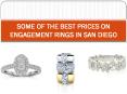 SOME OF THE BEST PRICES ON ENGAGEMENT RINGS IN SAN DIEGO PowerPoint PPT Presentation