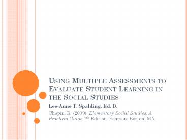 Using Multiple Assessments to Evaluate Student Learning in the Social Studies