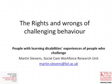 The Rights and wrongs of challenging behaviour