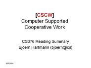 [CSCW] Computer Supported Cooperative Work