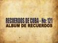 RECUERDOS DE CUBA - No: 121 PowerPoint PPT Presentation