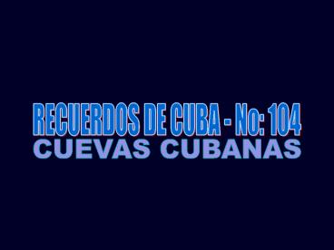 RECUERDOS DE CUBA - No: 104
