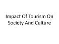Impact Of Tourism On Society And Culture PowerPoint PPT Presentation