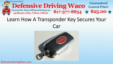 Learn How A Transponder Key Secures Your Car