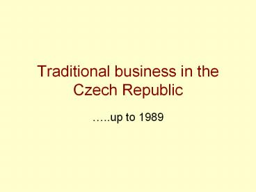 Traditional business in the Czech Republic
