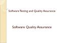 Software Testing and Quality Assurance  Software Quality Assurance PowerPoint PPT Presentation
