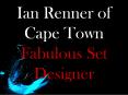 Ian Renner of Cape Town_ Fabulous Set Designer PowerPoint PPT Presentation