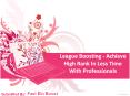 League Boosting - Achieve High Rank In Less Time With Professionals PowerPoint PPT Presentation