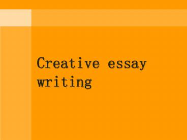 Creative essay writing