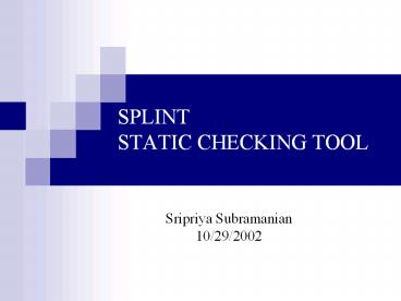SPLINT STATIC CHECKING TOOL
