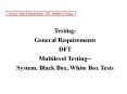 Testing: General Requirements, DFT, Multilevel Testing PowerPoint PPT Presentation