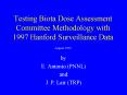 Testing Biota Dose Assessment Committee Methodology with 1997 Hanford Surveillance Data PowerPoint PPT Presentation