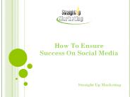 How To Ensure Success On Social Media