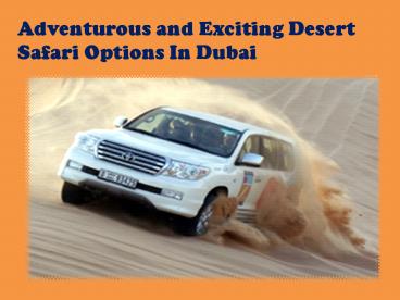 Exciting  Desert Safari in Dubai