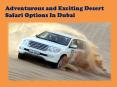 Exciting  Desert Safari in Dubai PowerPoint PPT Presentation