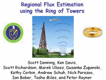 Regional Flux Estimation using the Ring of Towers
