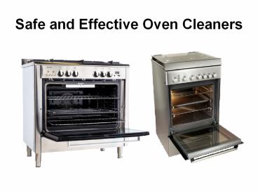 Safe and Effective Oven Cleaners