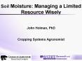 Soil Moisture: Managing a Limited Resource Wisely PowerPoint PPT Presentation