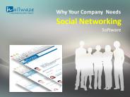 Why Your Company Needs Social Networking Software (1)
