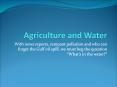 Agriculture and Water PowerPoint PPT Presentation