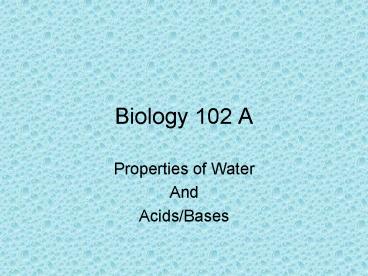 Biology 102 A