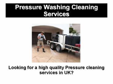 Pressure Washing Cleaning Services
