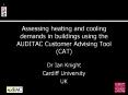 Assessing heating and cooling demands in buildings using the AUDITAC Customer Advising Tool (CAT) PowerPoint PPT Presentation