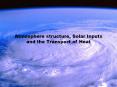 Atmosphere structure, Solar Inputs and the Transport of Heat PowerPoint PPT Presentation