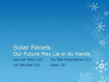 Solar Panels: Our Future May Lie in its Hands