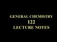 GENERAL CHEMISTRY 122 LECTURE NOTES PowerPoint PPT Presentation