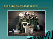 Solid and Hazardous Waste