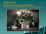 Chapter 23 Solid and Hazardous Waste